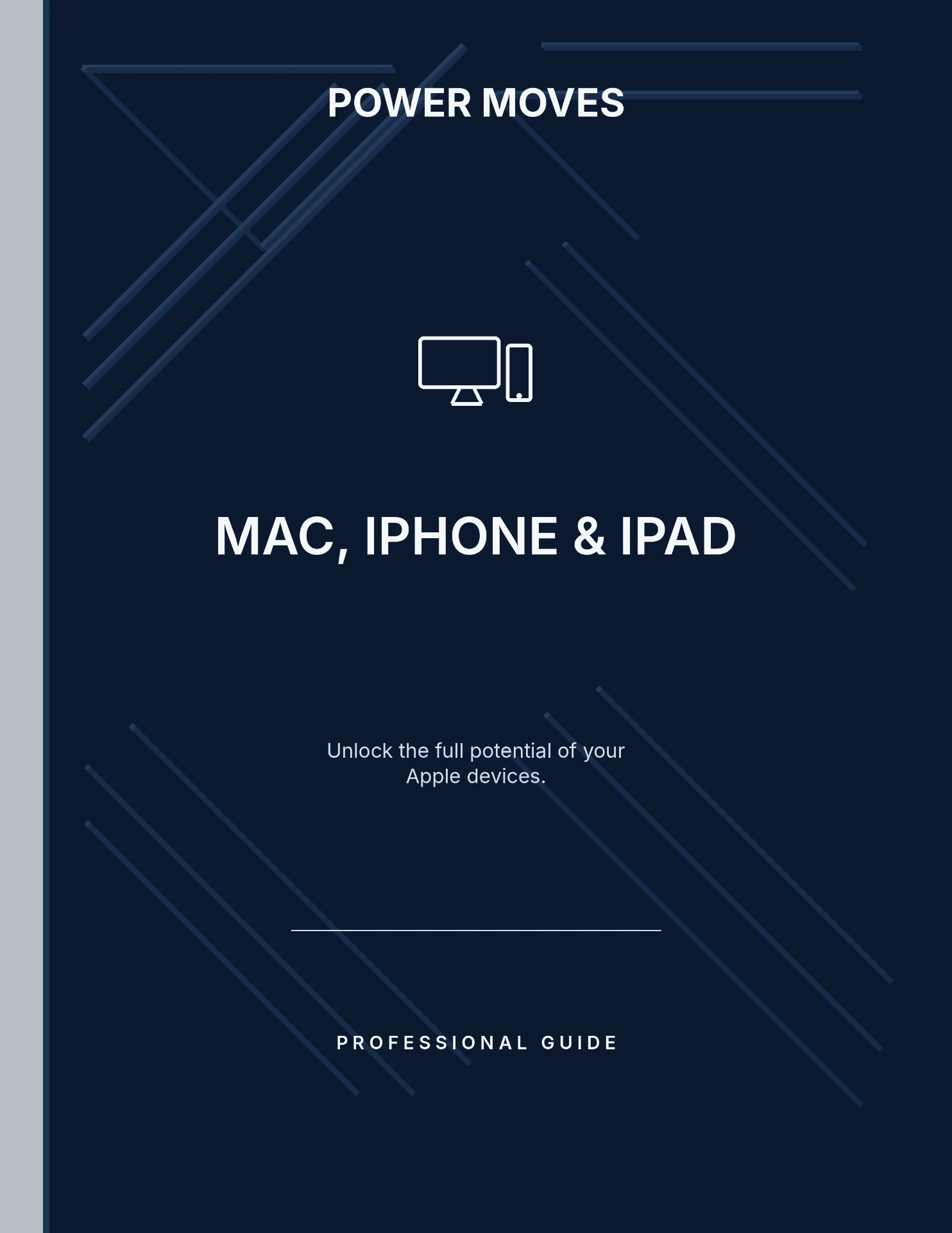 Cover of Mac, iPhone & iPad Professional Guide, a Power Moves professional guide